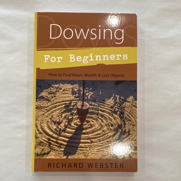 Dowsing For Beginners